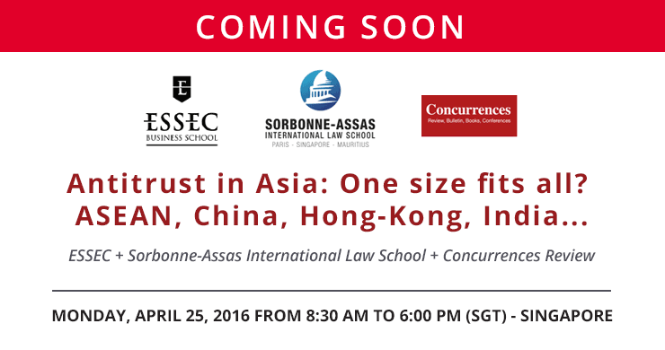 Antitrust in Asia: One size fits all? ASEAN, China, Hong-Kong, India…