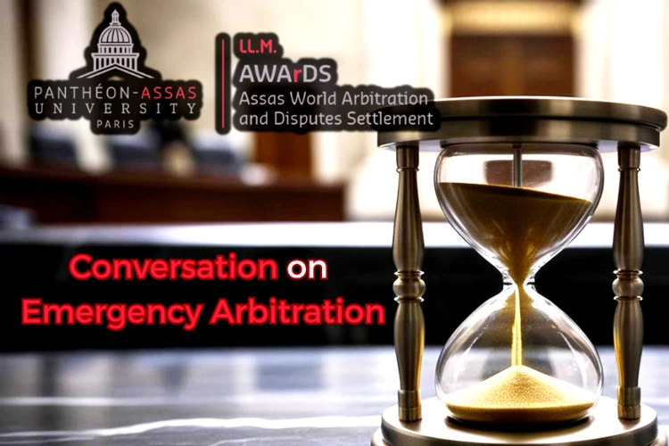 [Conference] Join the LL.M. AWArDS for a ‘Conversation on Emergency Arbitration’ on 19 December 2024