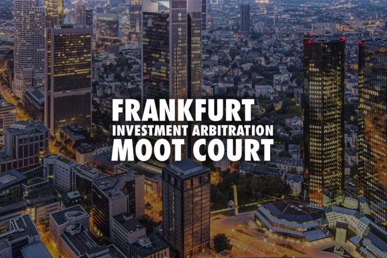 Frankfurt Investment Arbitration Moot Court 2025